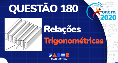 ENEM 2020 – Relações trigonométricas – Pergolado é o nome que se dá a um tipo de cobertura
