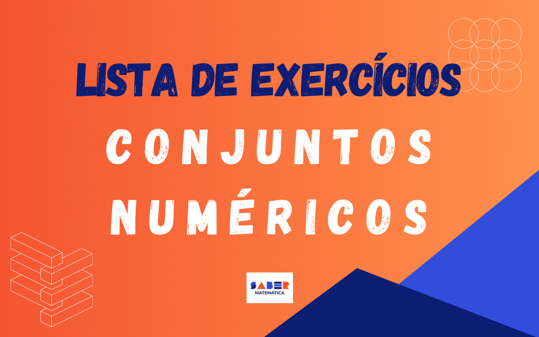 Lista de exercícios sobre Conjuntos Numéricos