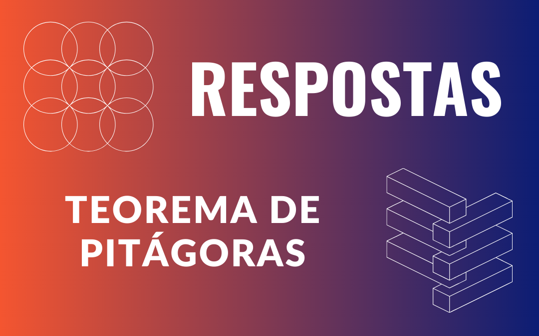 Respostas – Teorema de Pitágoras